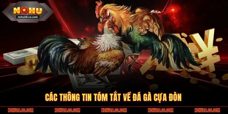 Các thông tin tóm tắt về đá gà cựa đòn