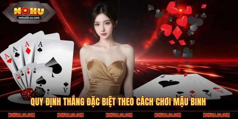 Quy định thắng đặc biệt theo cách chơi Mậu Binh