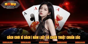 Cách Chơi Xì Dách