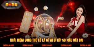 Song Thủ Lô Là Gì